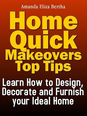 cover image of Home Quick Makeovers Top Tips